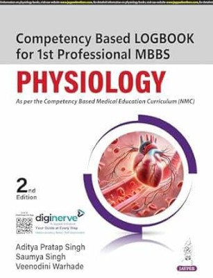 COMPETENCY BASED LOGBOOK FOR 1ST PROFESSIONAL MBBS PHYSIOLOGY(Paperback, ADITYA PRATAP SINGH)