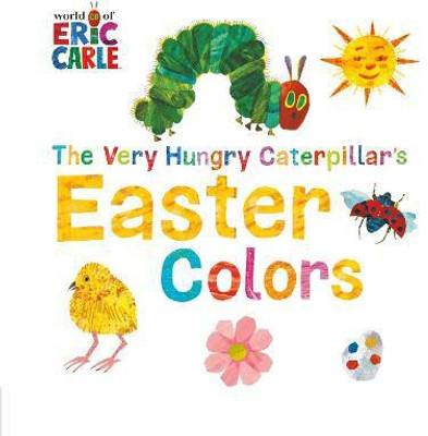 The Very Hungry Caterpillar's Easter Colors(English, Board book, unknown)