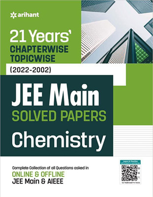 21 Years Chapterwise Topicwise (2023-2002) JEE Main Solved Papers CHEMISTRY(Paperback, Arihant Expert Team)