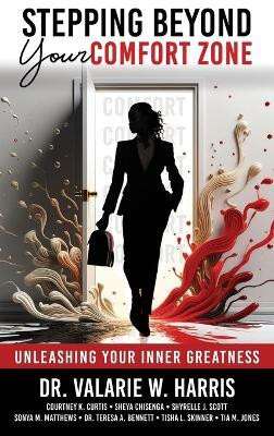 Stepping Beyond Your Comfort Zone(English, Hardcover, Harris Valarie W Dr)