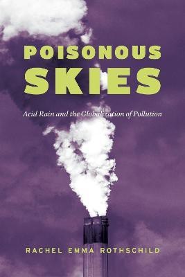 Poisonous Skies(English, Hardcover, Rothschild Rachel Emma)