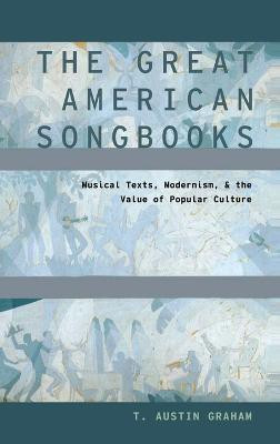 The Great American Songbooks(English, Hardcover, Graham T. Austin)
