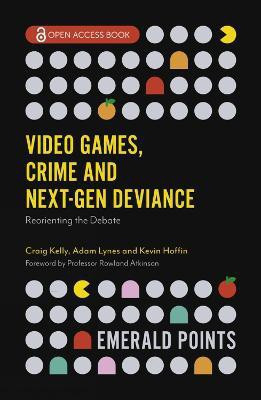 Video Games, Crime and Next-Gen Deviance(English, Paperback, unknown)