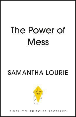 The Power of Mess(English, Paperback, Lourie Samantha)