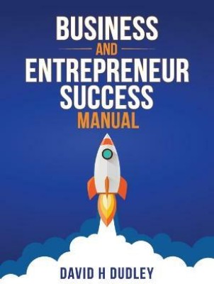 Business and Entrepreneur Success Manual(English, Hardcover, Dudley David H)