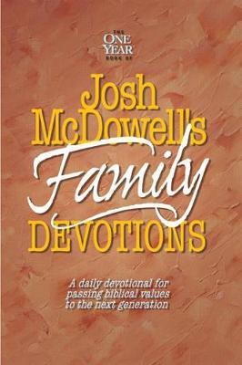 The One Year Book of Josh McDowell's Family Devotions  - A Daily Devotional for Passing Biblical Values to the Next Generation(English, Paperback, Hostetler Bob)