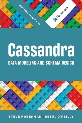 Cassandra Data Modeling and Schema Design(English, Paperback, Hoberman Steve)