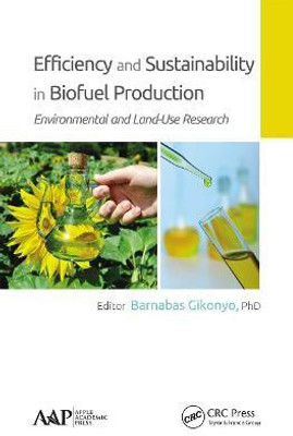 Efficiency and Sustainability in Biofuel Production(English, Paperback, unknown)