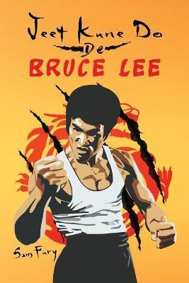 Jeet Kune Do de Bruce Lee(Spanish, Paperback, Fury Sam)