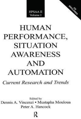 Human Performance, Situation Awareness, and Automation(English, Paperback, unknown)