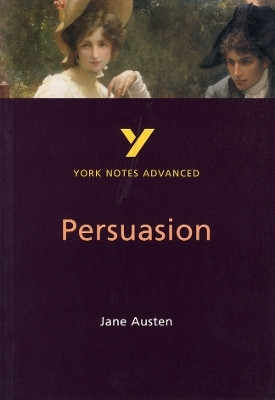 Persuasion (York Notes Advanced) English Literature Study Guide - for 2026, 2027 exams(English, Paperback, Cowley Julian)