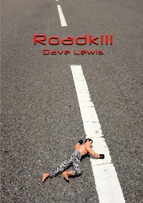 Roadkill(English, Paperback, Lewis Dave)