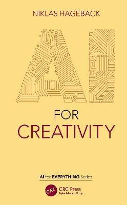 AI for Creativity(English, Paperback, Hageback Niklas)