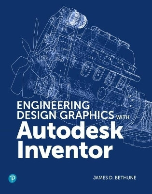 Engineering Design Graphics with Autodesk Inventor 2020(English, Paperback, Bethune James)