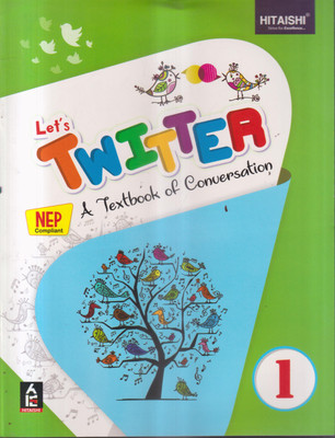 LETS TWITTER A TEXT BOOK OF CONVERSATION CLASS-1(Paperback, NARAYAN JI CHOUBEY)