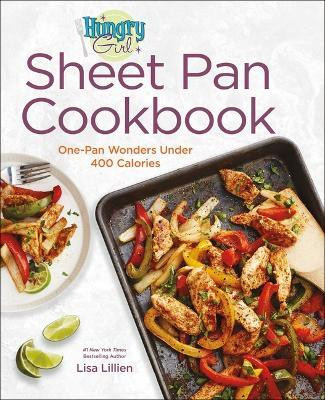 Hungry Girl Sheet Pan Cookbook(English, Hardcover, Lillien Lisa)