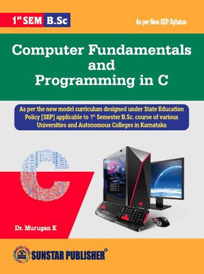 1st Sem B Sc Computer Fundamentals and Programming In C(Paperback, Dr K Murugan)