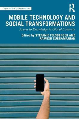 Mobile Technology and Social Transformations(English, Paperback, unknown)