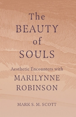 The Beauty of Souls(English, Paperback, Scott Mark S. M.)