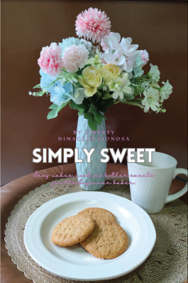 Simply Sweet(English, Hardcover, Sionosa Liberty Dimaclid)