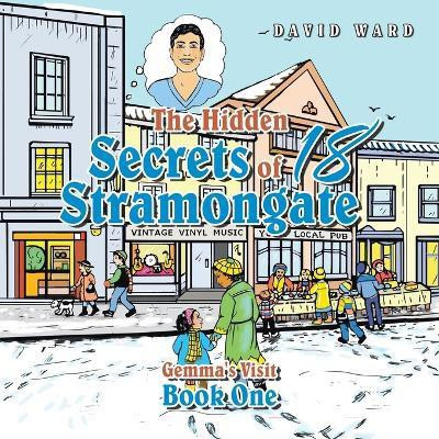 The Hidden Secrets of 18 Stramongate(English, Paperback, Ward David)