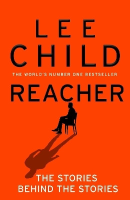 Reacher: The Stories Behind The Stories(English, Paperback, Child Lee)