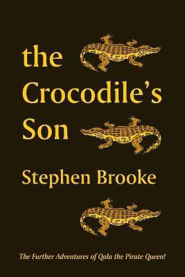 The Crocodile's Son(English, Paperback, Brooke Stephen)