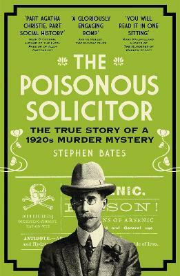 The Poisonous Solicitor(English, Paperback, Bates Stephen)