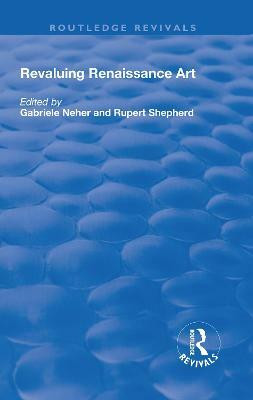 Revaluing Renaissance Art(English, Paperback, unknown)