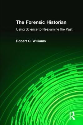 The Forensic Historian(English, Paperback, Williams Robert C)