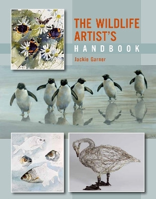 The Wildlife Artist's Handbook(English, Electronic book text, Garner Jackie)
