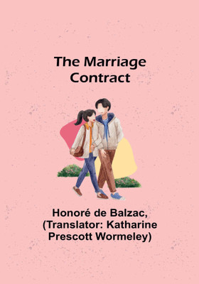 The Marriage Contract(English, Paperback, de Balzac Honore)