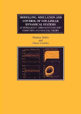 Modelling, Simulation and Control of Non-linear Dynamical Systems(English, Hardcover, Melin Patricia)