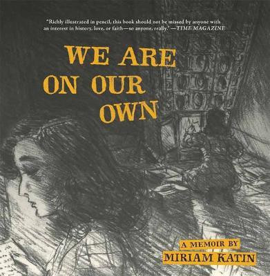 We Are On Our Own(English, Paperback, Katin Miriam)