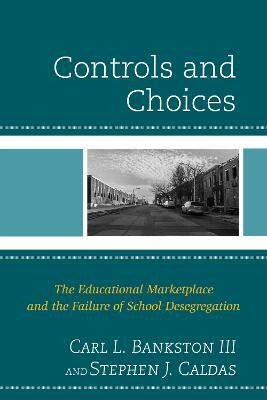 Controls and Choices(English, Hardcover, Bankston III Carl L.)