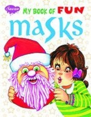 My Book of Fun Masks(English, Paperback, Manoj Board)