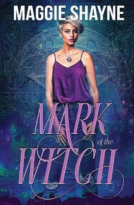 Mark of the Witch(English, Paperback, Shayne Maggie)