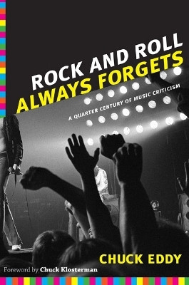 Rock and Roll Always Forgets(English, Paperback, Eddy Chuck)