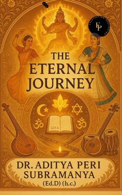 THE ETERNAL JOURNEY(Paperback, DR ADITYA PERI)