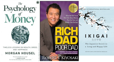 The Psychology of money + Rich Dad Poor Dad + Ikigai (English combo)(Hardcover, MORGAN HOUSEL, Robert Kiyosaki, HECTOR GARCIA, FRANCESC MIRALLES) The Psychology of money + Rich Dad Poor Dad + Ikigai (English combo)(Hardcover, MORGAN HOUSEL, Robert Kiyosaki, HECTOR GARCIA, FRANCESC MIRALLES)