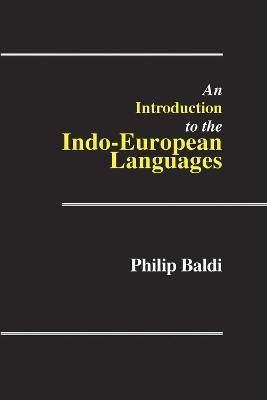 An Introduction to the Indo-European Languages(English, Paperback, Baldi Philip)