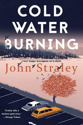 Cold Water Burning(English, Paperback, Straley John)