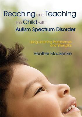 Reaching and Teaching the Child with Autism Spectrum Disorder(English, Electronic book text, MacKenzie Heather)