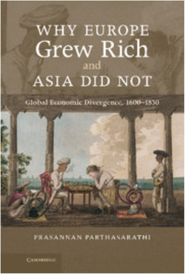 Why Europe Grew Rich and Asia Did Not(English, Electronic book text, Parthasarathi Prasannan)