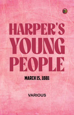 Harper's Young People March 15 1881(Paperback, Various)