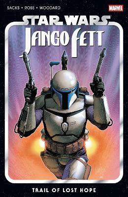 Star Wars: Jango Fett - Trail of Lost Hope(English, Paperback, Sacks Ethan)