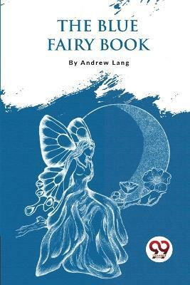 The Blue Fairy Book(English, Paperback, Lang Andrew)
