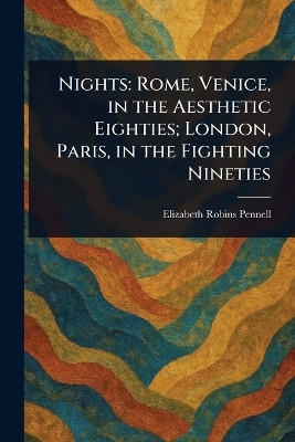 Nights(English, Paperback, Pennell Elizabeth Robins)