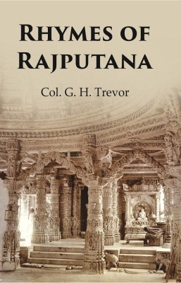 Rhymes of Rajputana [Hardcover](Hardcover, Col. G. H. Trevor)