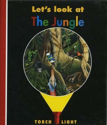 Let's Look at the Jungle(English, Hardcover, Delafosse Claude)